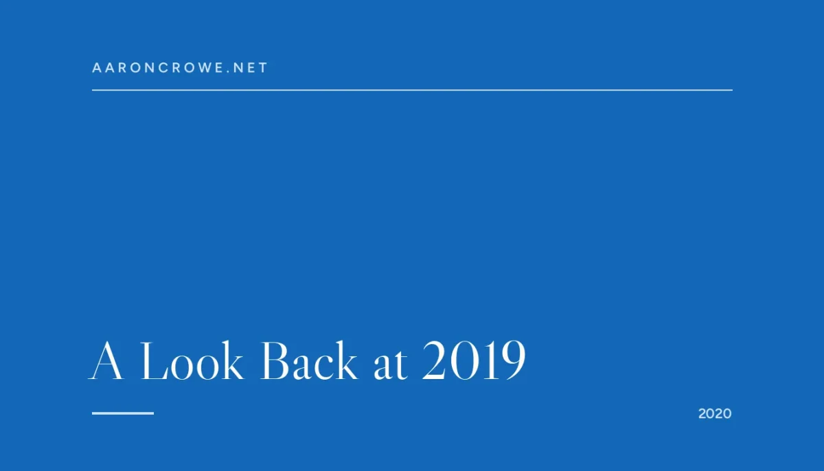 A Look Back at 2019