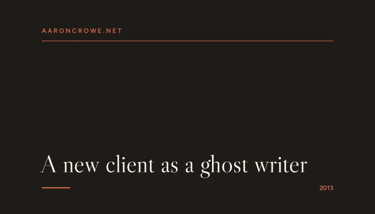 A new client as a ghost writer