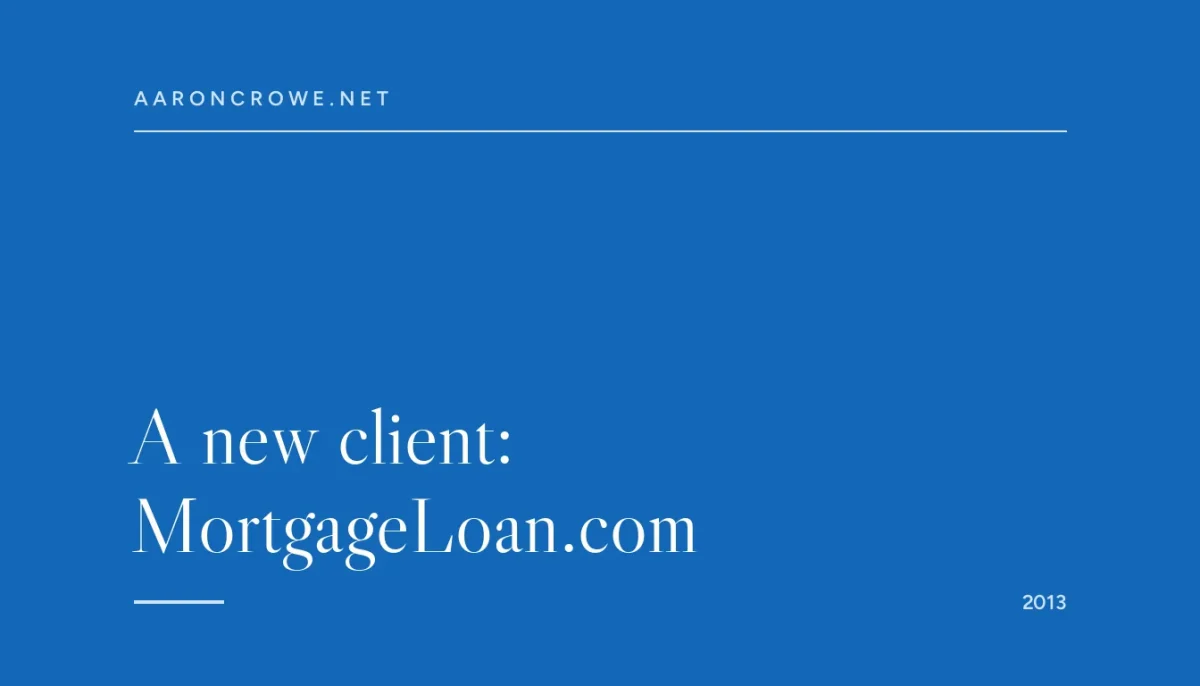 A new client: MortgageLoan.com