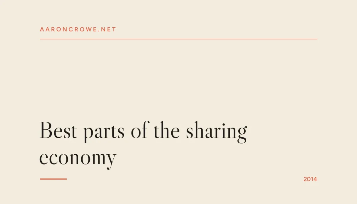 Best parts of the sharing economy