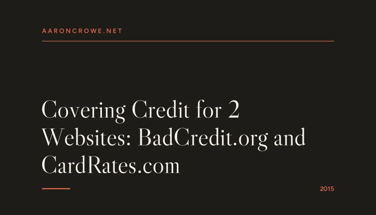 Covering Credit for 2 Websites: BadCredit.org and CardRates.com