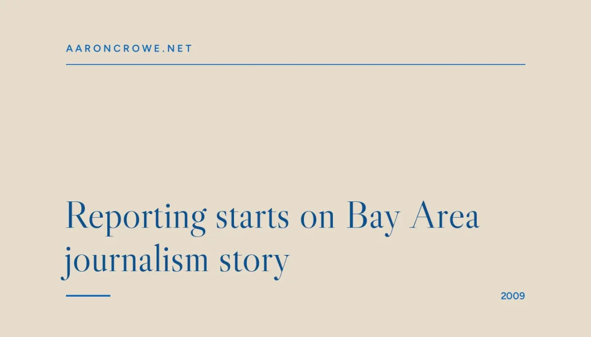 Reporting starts on Bay Area journalism story