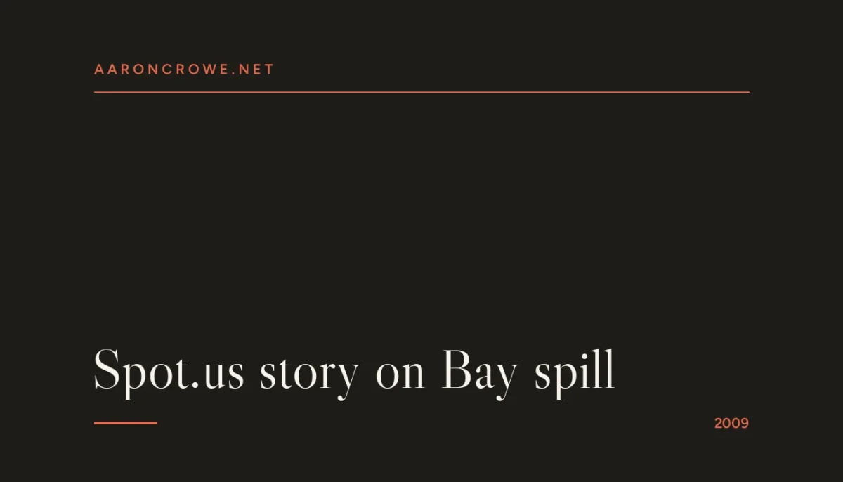 Spot.us story on Bay spill