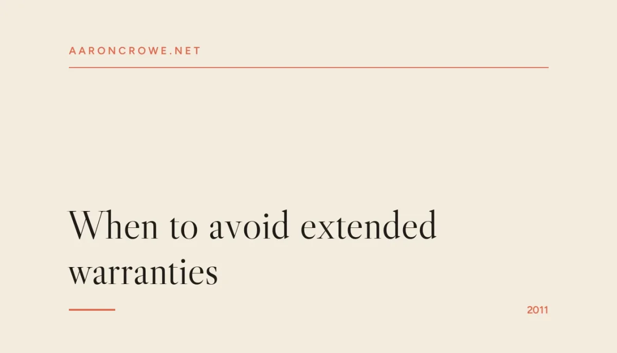 When to avoid extended warranties