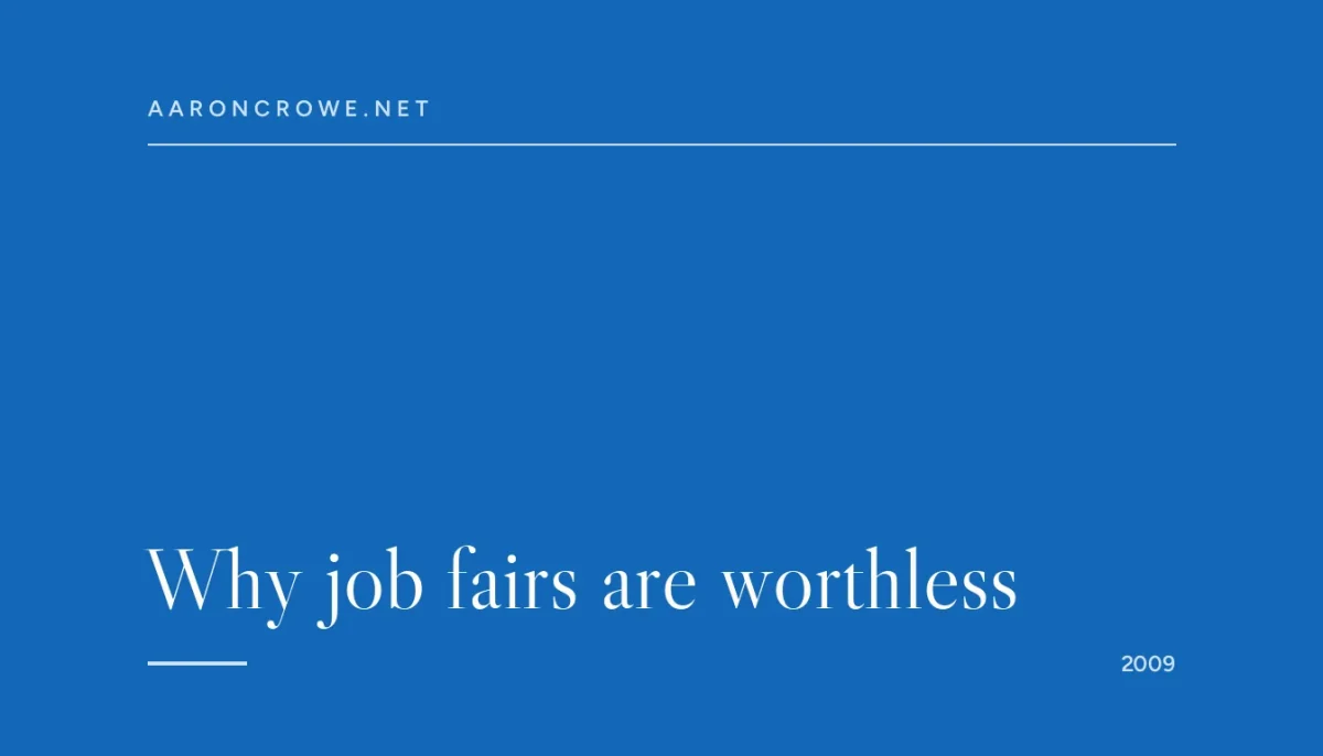 Why job fairs are worthless