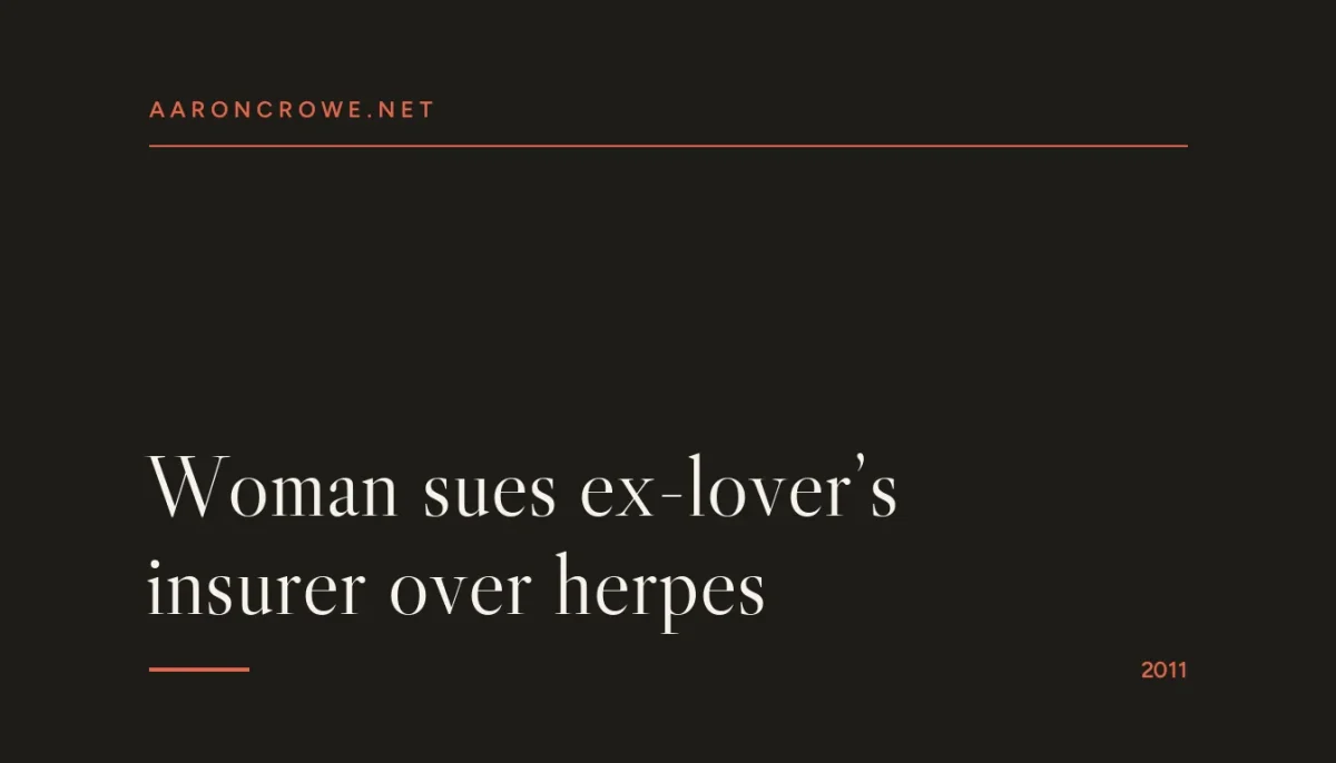 Woman sues ex-lover’s insurer over herpes